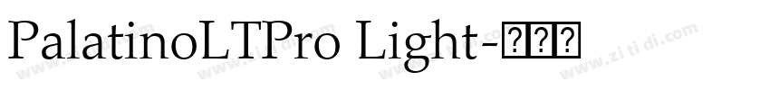 PalatinoLTPro Light字体转换 PalatinoLTPro Light字体转换